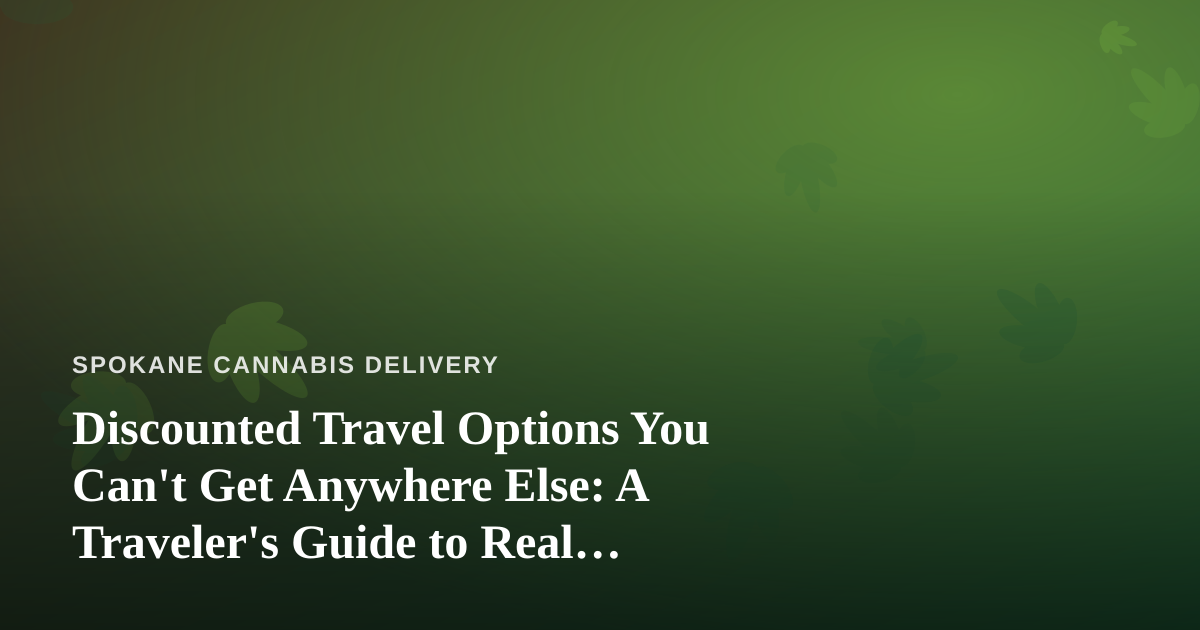 Discounted Travel Options You Can’t Get Anywhere Else: A Traveler’s Guide to Real Savings