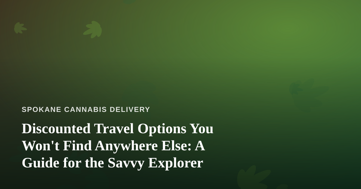 Discounted Travel Options You Won’t Find Anywhere Else: A Guide for the Savvy Explorer