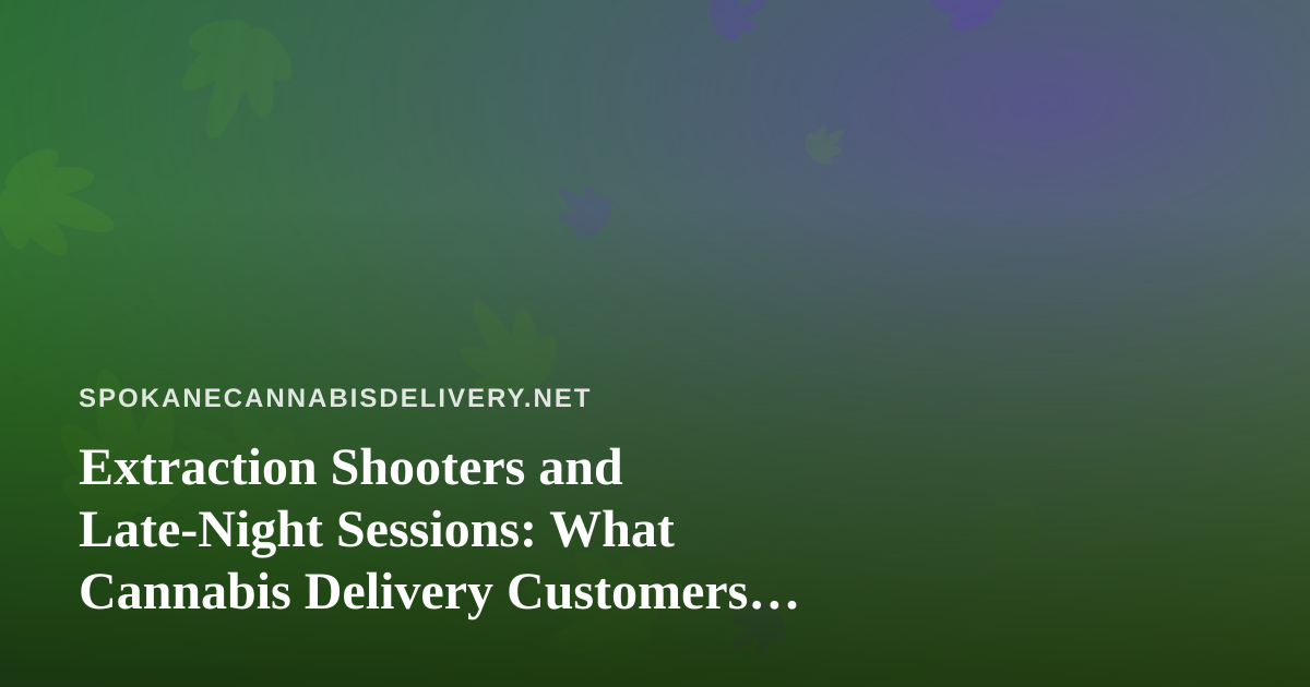 Extraction Shooters and Late-Night Sessions: What Cannabis Delivery Customers Should Know About Arc Raiders and Wardogs Streaming
