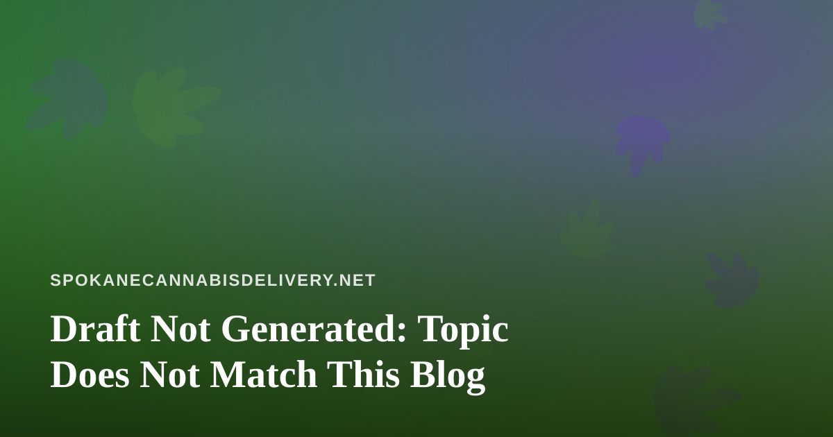 Draft Not Generated: Topic Does Not Match This Blog
