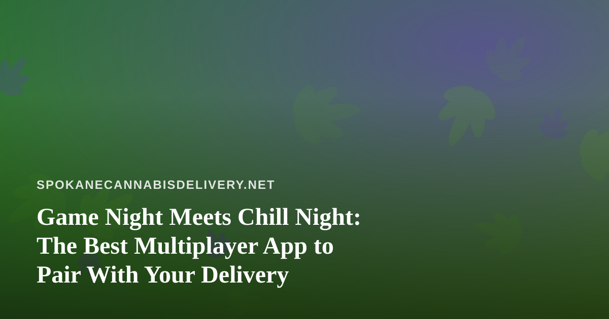 Game Night Meets Chill Night: The Best Multiplayer App to Pair With Your Delivery